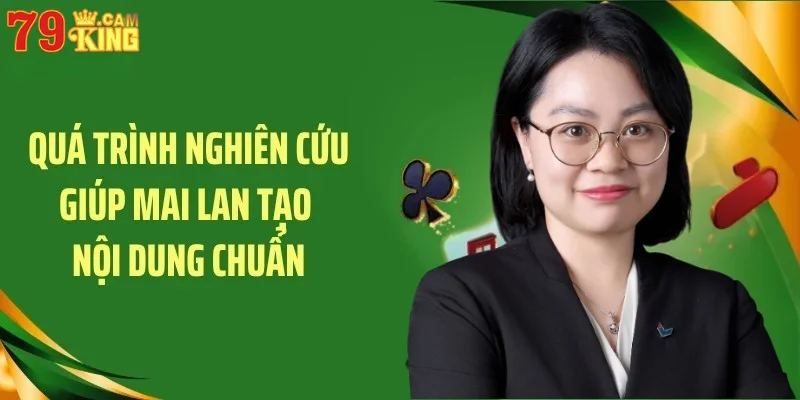 Quá trình nghiên cứu giúp Mai Lan tạo nội dung chuẩn Quá trình nghiên cứu giúp Mai Lan tạo nội dung chuẩn
